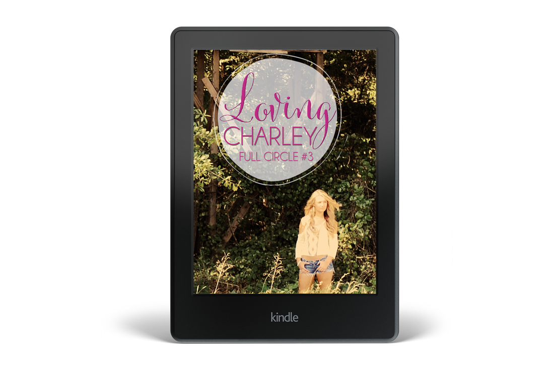 image of Loving Charley, Full Circle Series by Casey Peeler, New Adult, Abbee Rae Newton